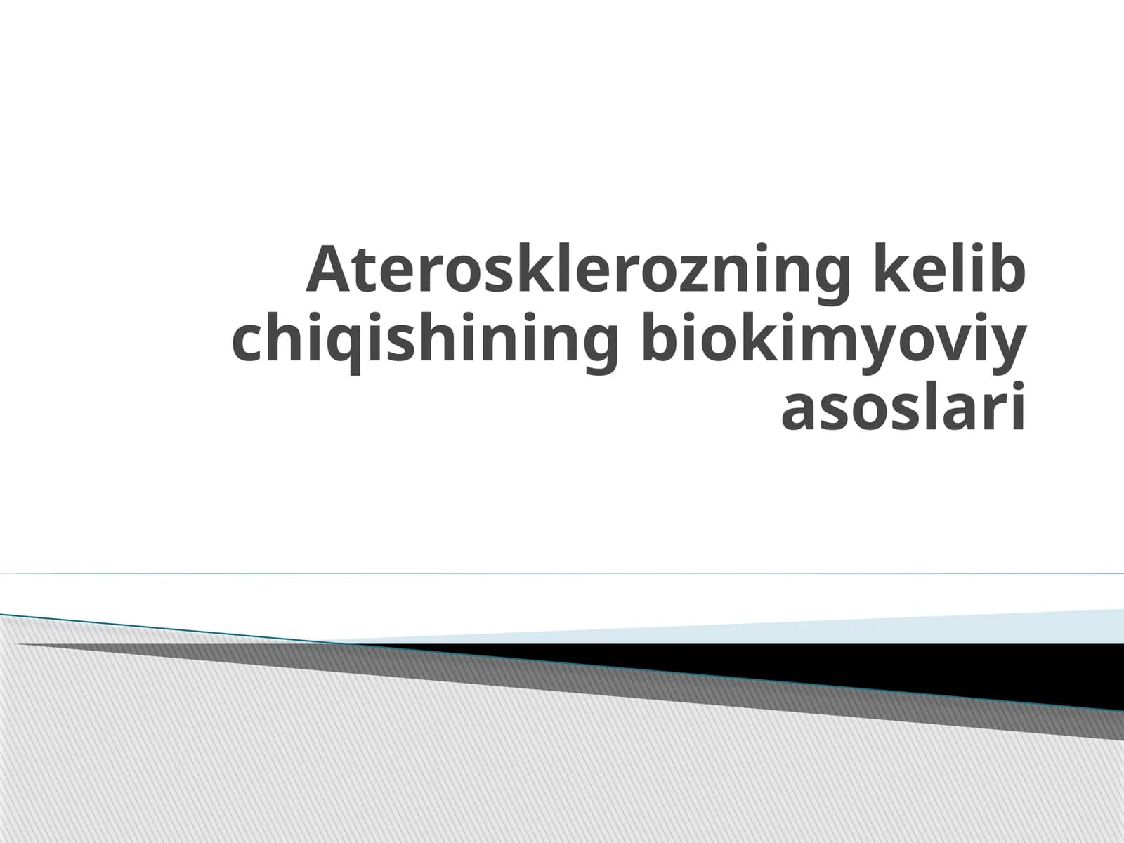 Aterosklerozning kelib chiqishining biokimyoviy asoslari