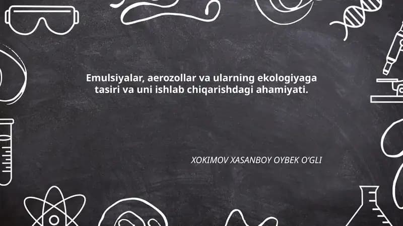 Emulsiyalar, Aerozollar va Ular Ekologiyaga Tasiri