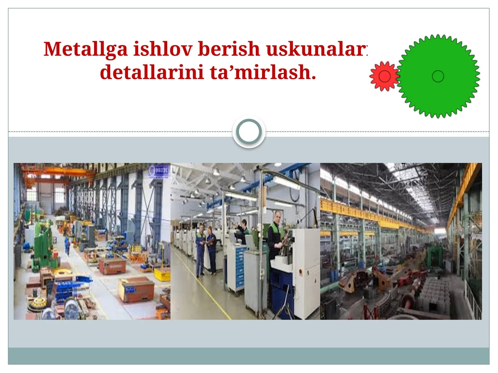 Metallga ishlov berish uskunalaridetallarini ta’mirlash