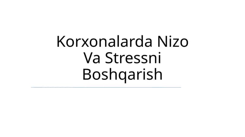 Korxonalarda Nizo Va Stressni Boshqarish