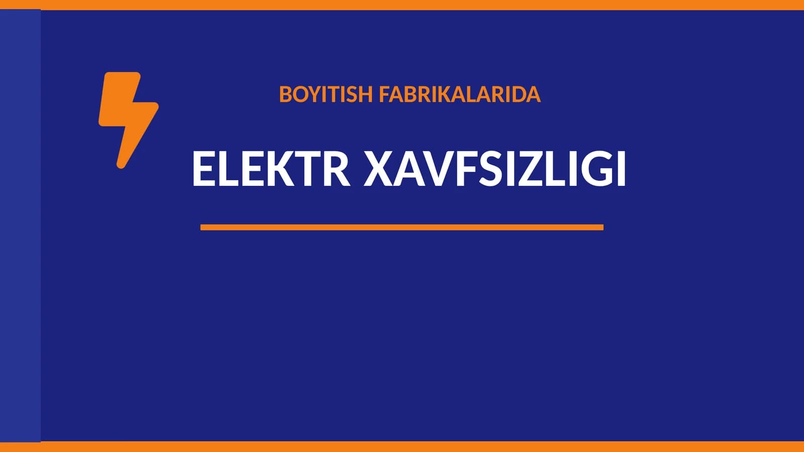 BOYITISH FABRIKALARIDA ELEKTR XAVFSIZLIGI