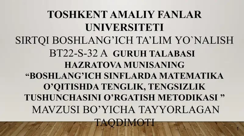 Boshlang’ich sinflarda matematika o’qitishda tenglik, tengsizlik tushunchasini o’rgatish metodikasi