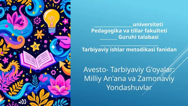 Avesto- Tarbiyaviy G'oyalar: Milliy An'ana va Zamonaviy Yondashuvlar