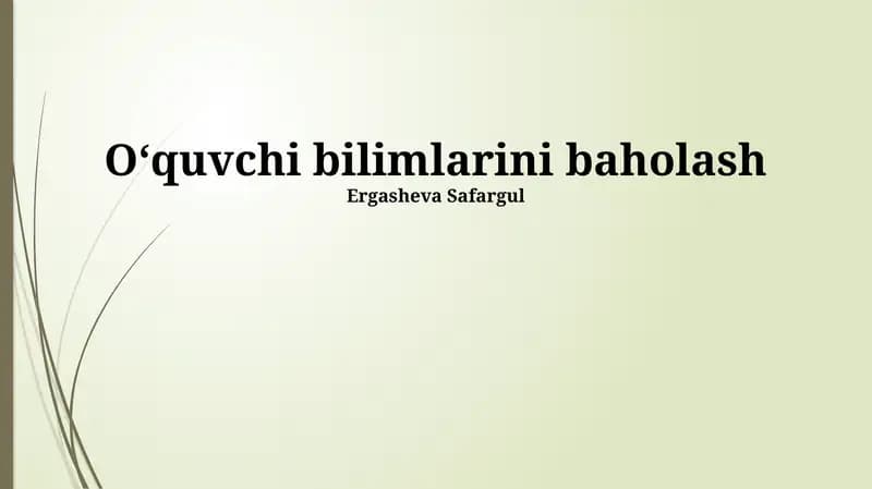 Oʻquvchi bilimlarini baholash