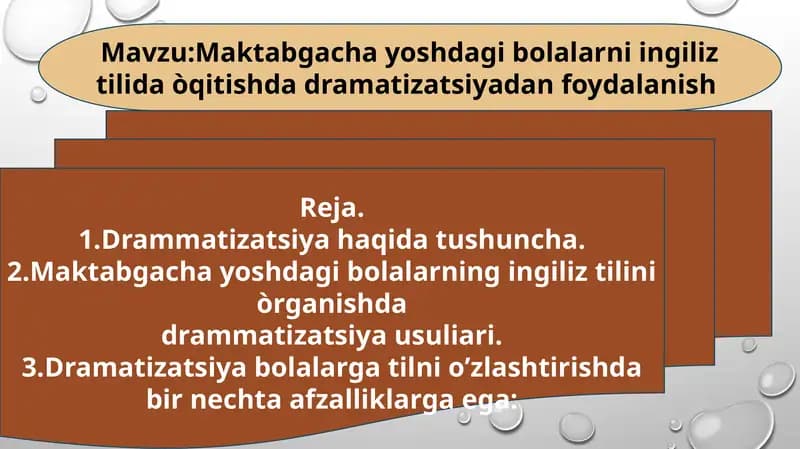 Maktabgacha yoshdagi bolalarni ingliz tilida o'qitishda dramatizatsiyadan foydalanish