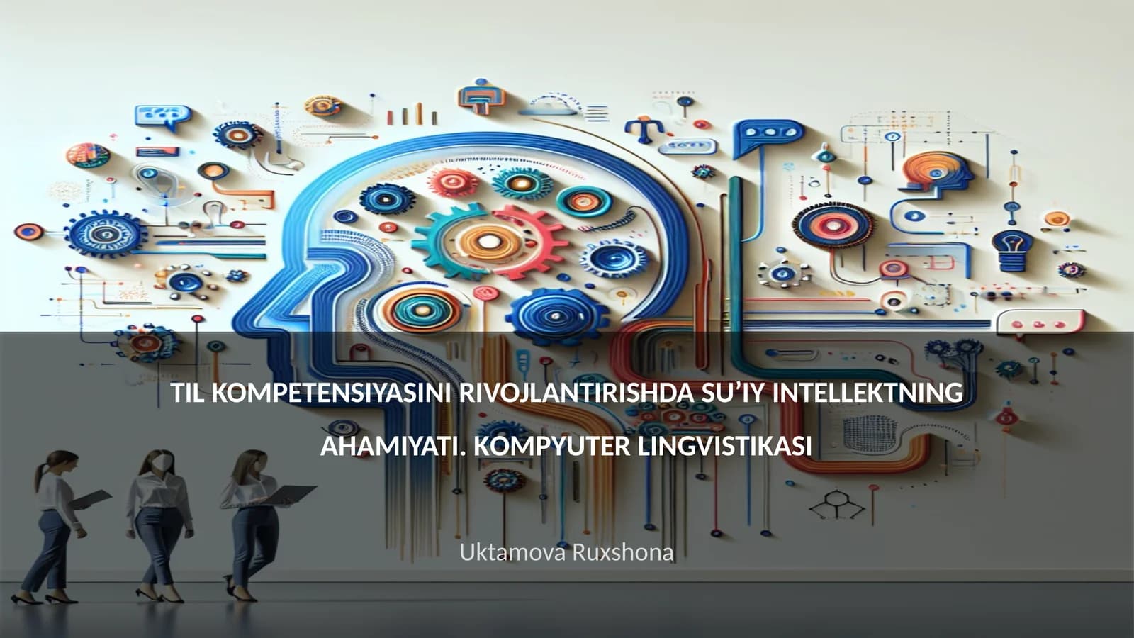 TIL KOMPETENSIYASINI RIVOJLANTIRISHDA SU’IY INTELLEKTNING AHAMIYATI. KОMPYUTER LINGVISTIKАSI