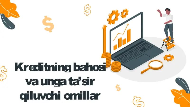 Kreditning bahosi va unga ta’sir qiluvchi omillar