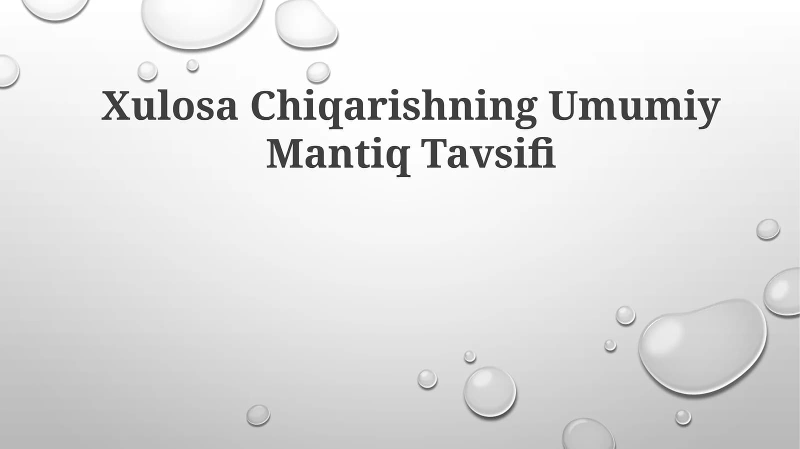 Xulosa Chiqarishning Umumiy Mantiq Tavsifi