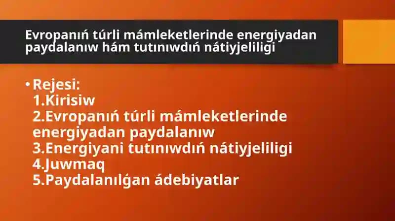 Evropanıń túrli mámleketlerinde energiyadan paydalanıw hám tutınıwdıń nátiyjeligi