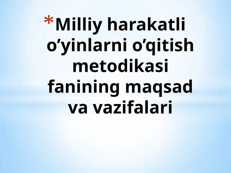 Milliy harakatli o’yinlar o’qitish metodikasi fani