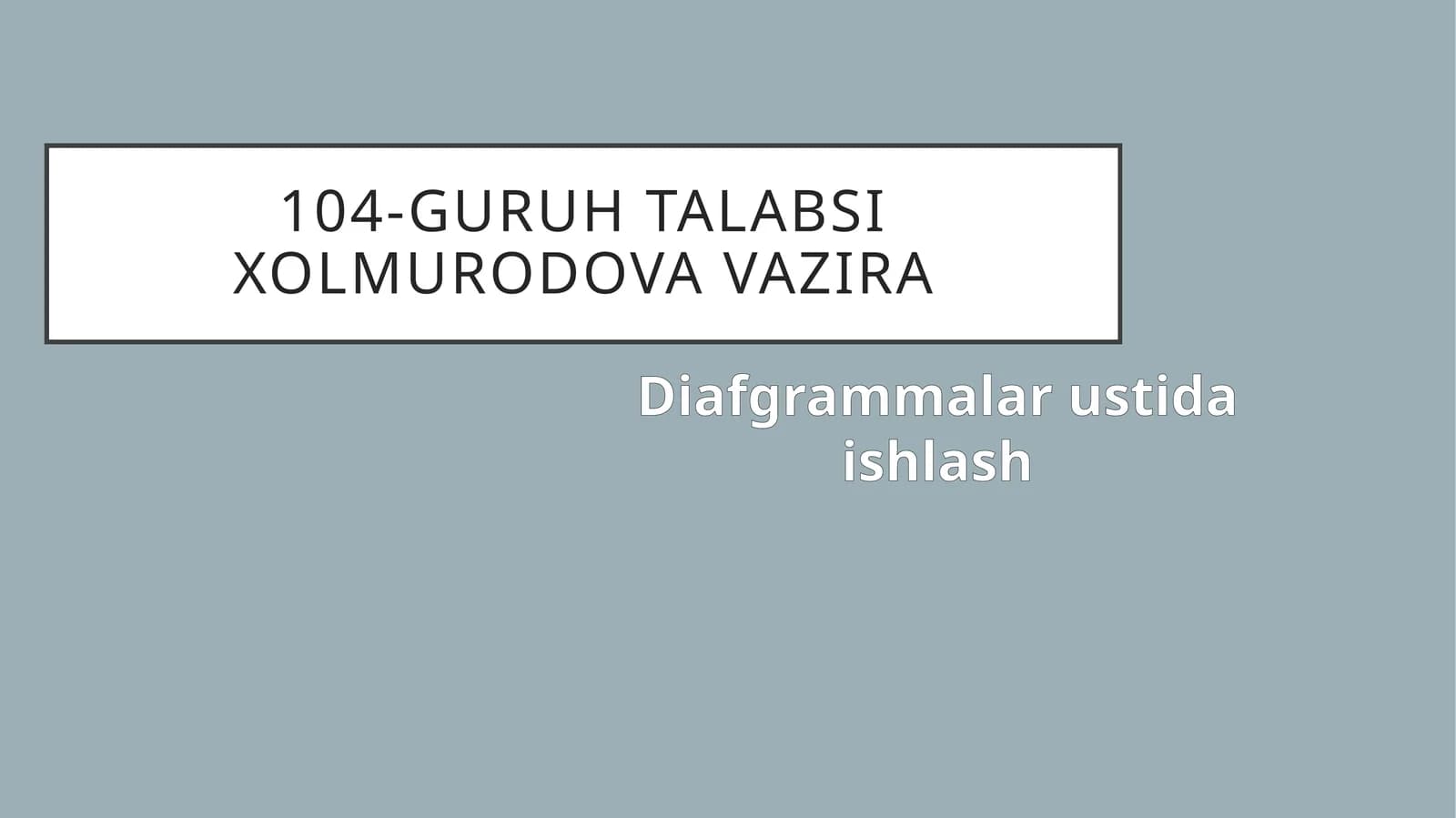 Diafgrammalar ustida ishlash