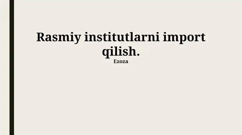 Rasmiy institutlarni import qilish
