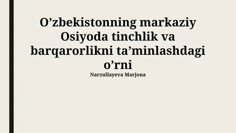 Markaziy Osiyoda tinchlik va barqarorlikni ta’minlashdagi o’rni