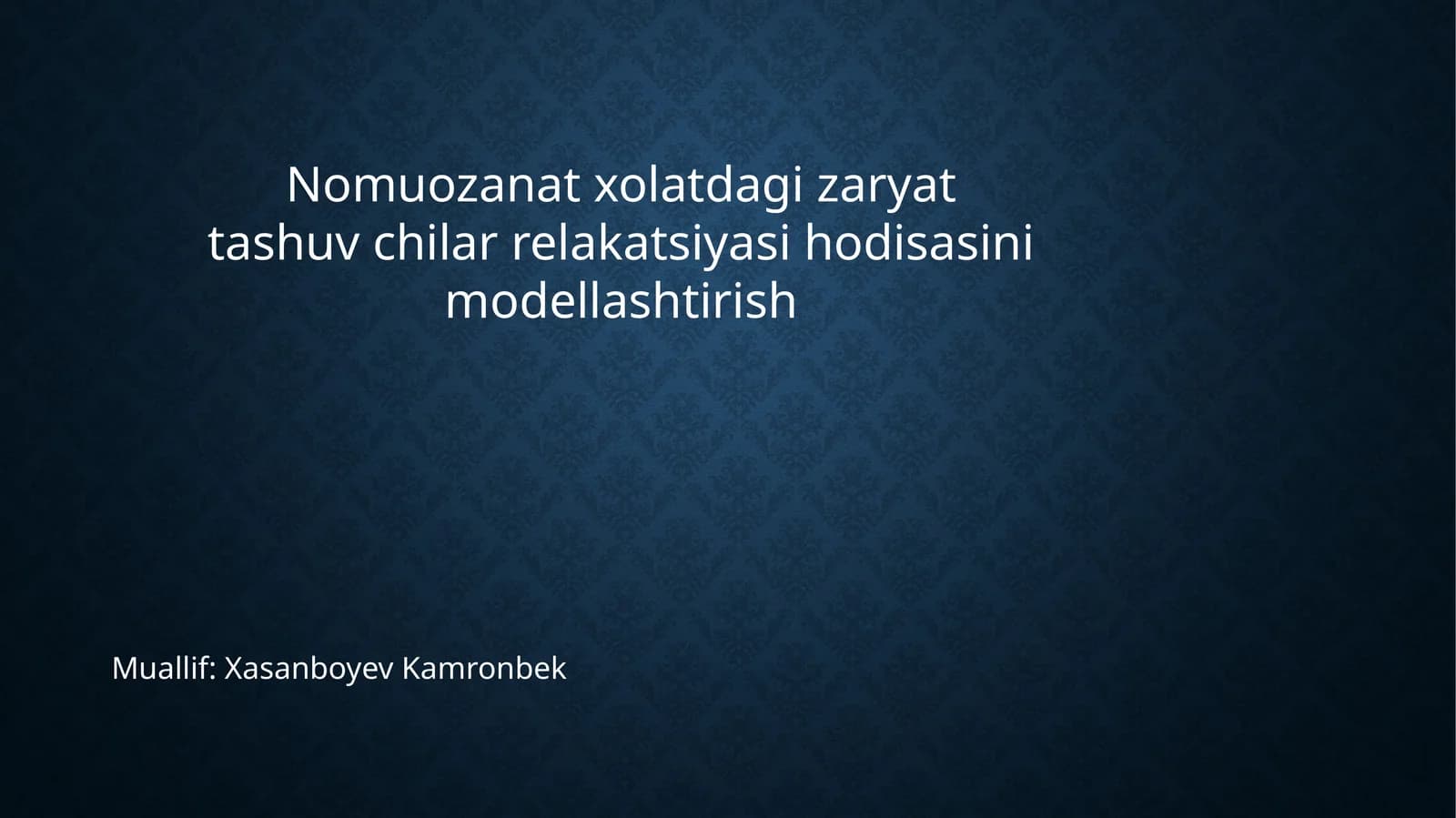 Nomuozanat xolatdagi zaryat tashuv chilar relakatsiyasi hodisasini modellashtirish