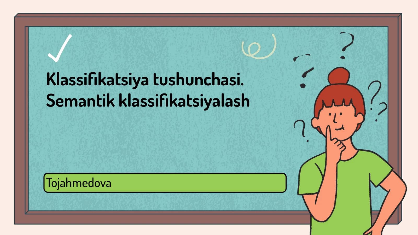 Klassifikatsiya tushunchasi. Semantik klassifikatsiyalash