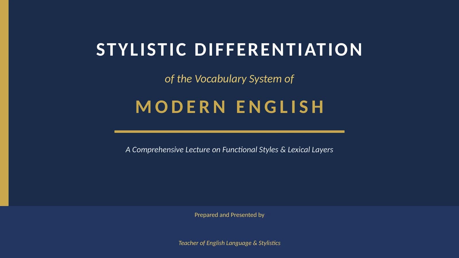 STYLISTIC DIFFERENTIATION of the Vocabulary System of MODERN ENGLISH