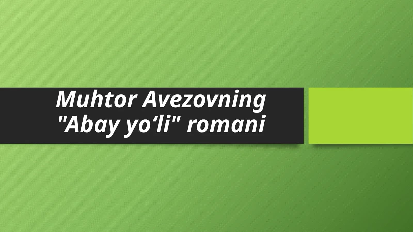 Muhtor Avezovning Abay yoʻli romani
