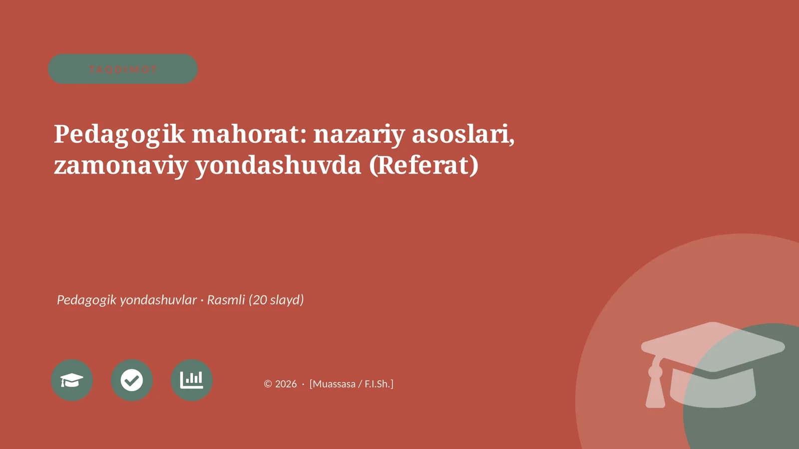 Pedagogik mahorat: nazariy asoslari, zamonaviy yondashuvda (Referat)