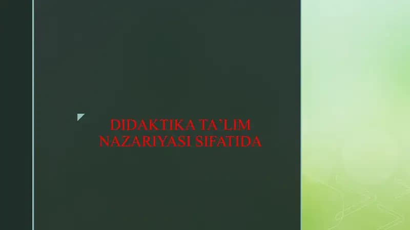 DIDAKTIKA TAʼLIM NAZARIYASI SIFATIDA
