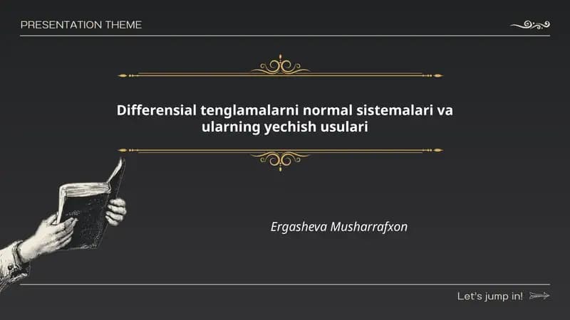 Differensial tenglamalarni normal sistemalari va ularning yechish usulari