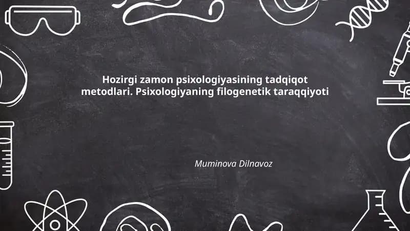 Hozirgi zamon psixologiyasining tadqiqot metodlari