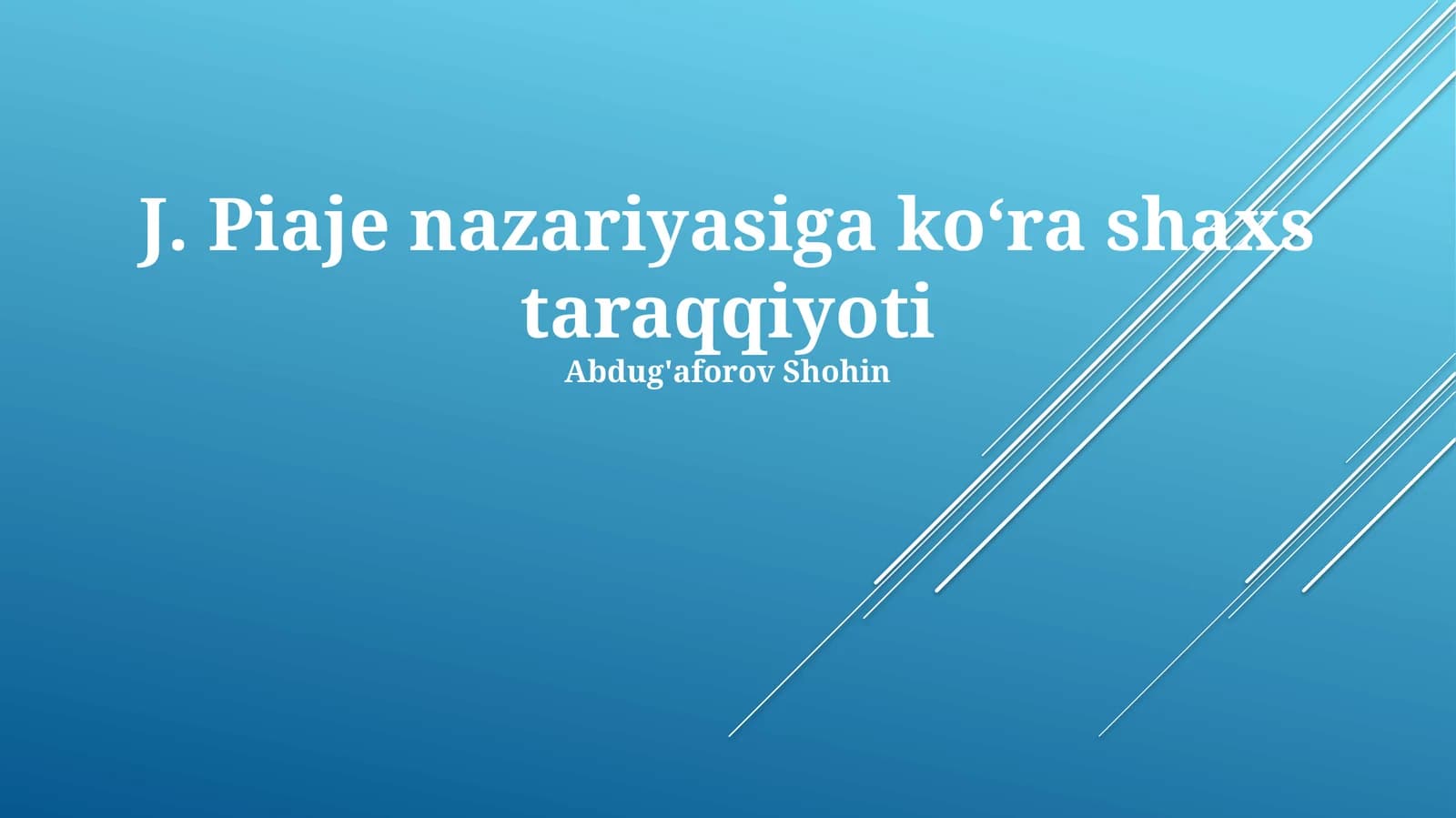 J. Piaje nazariyasiga ko‘ra shaxs taraqqiyoti