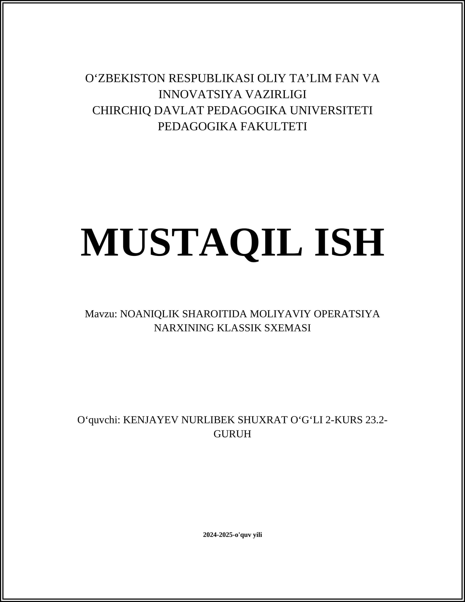 NOANIQLIK SHAROITIDA MOLIYAVIY OPERATSIYA NARXINING KLASSIK SXEMASI