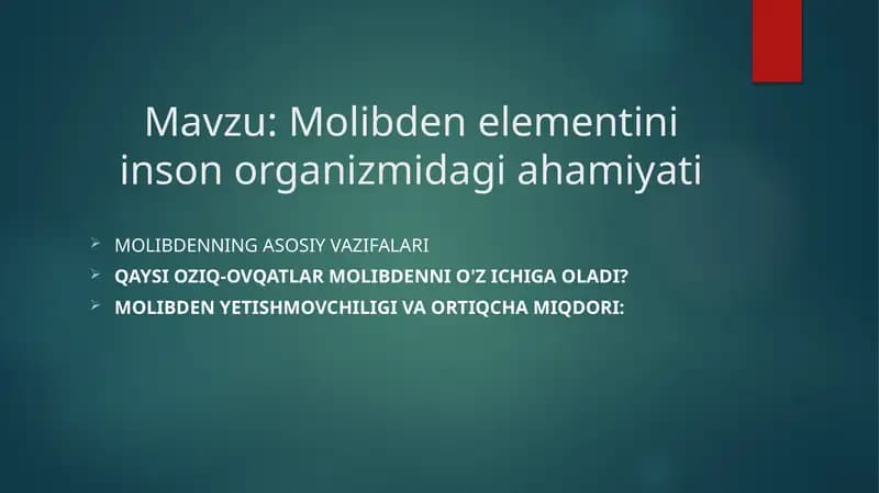 Molibden elementini inson organizmidagi ahamiyati
