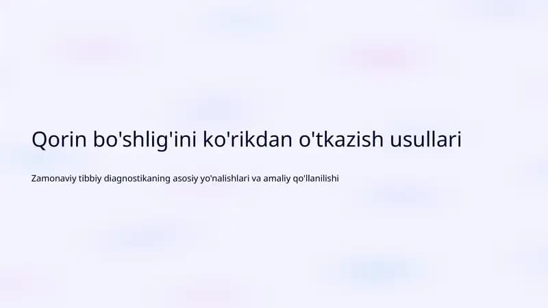 Qorin bo'shlig'ini ko'rikdan o'tkazish usullari