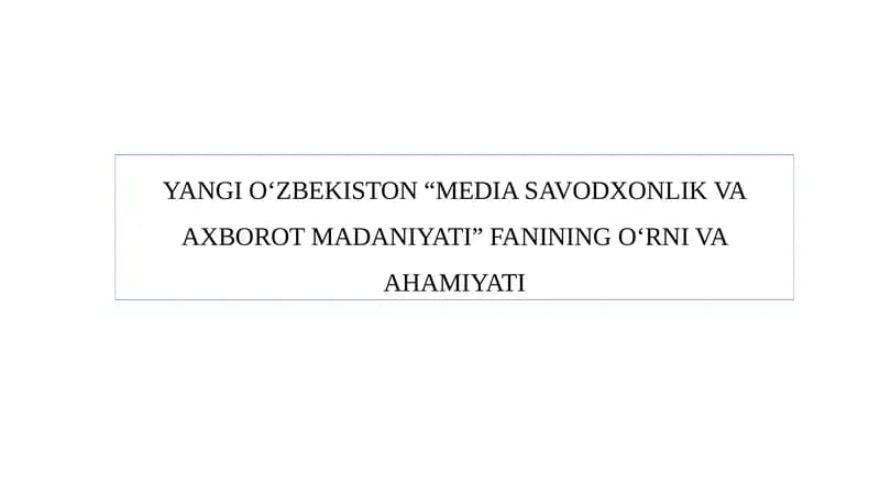 "Media Savodxonlik Va Axborot Madaniyati"