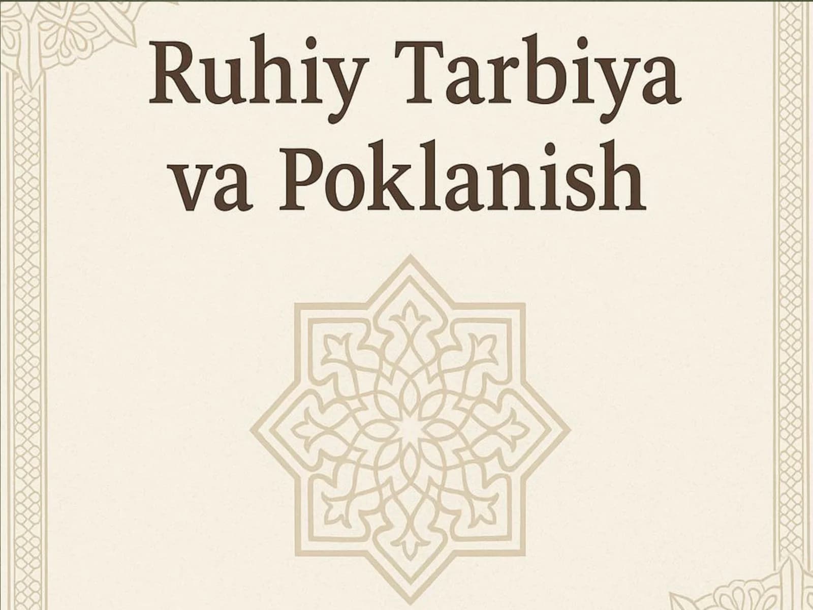 Ruhiy tarbiya va poklanish