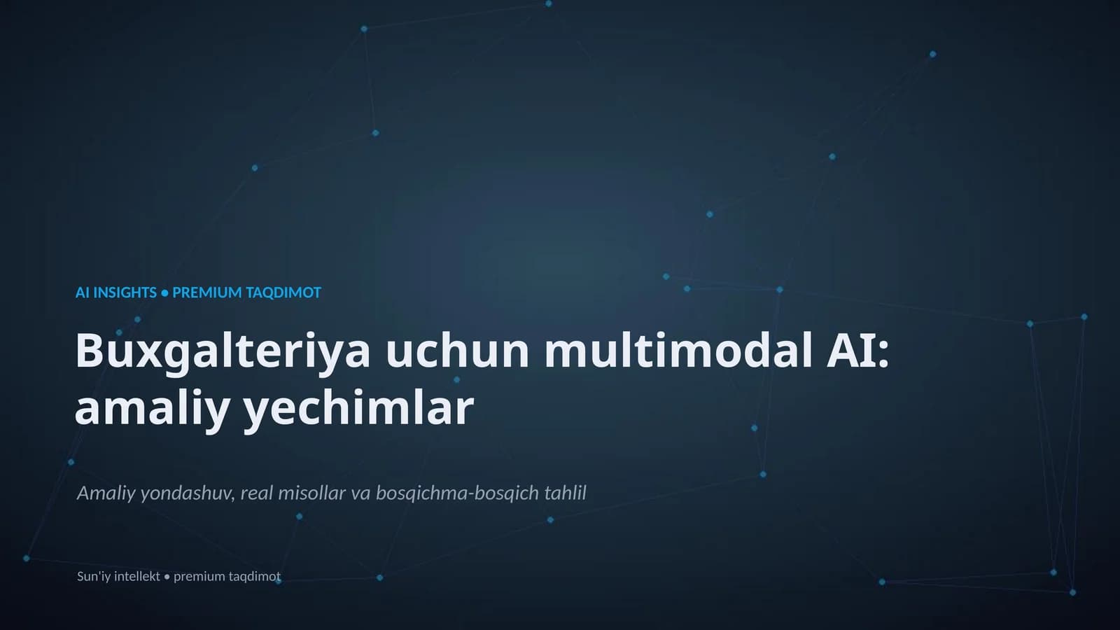 AI INSIGHTS • PREMIUM TAQDIMOT