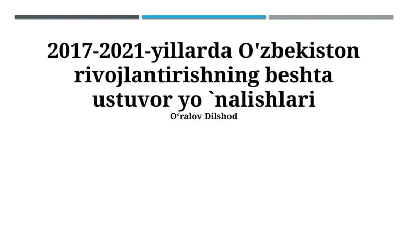 2017-2021-yillarda O'zbekiston rivojlantirishning beshta ustuvor yo 'nalishlari