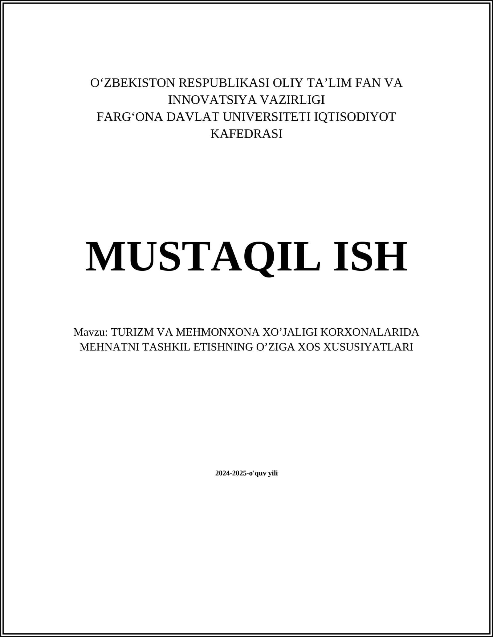 TURIZM VA MEHMONXONA XO’JALIGI KORXONALARIDA MEHNATNI TASHKIL ETISHNING O’ZIGA XOS XUSUSIYATLARI
