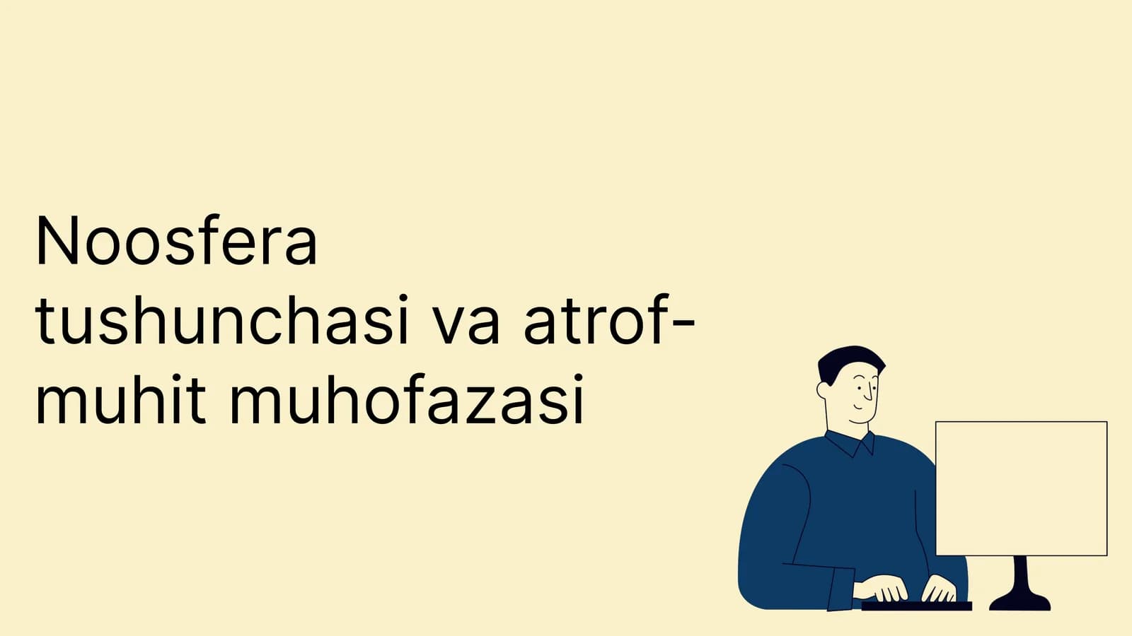 Noosfera tushunchasi va atrof-muhit muhofazasi