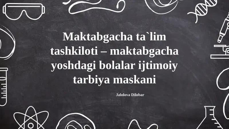Maktabgacha ta`lim tashkiloti – maktabgacha yoshdagi bolalar ijtimoiy tarbiya maskani