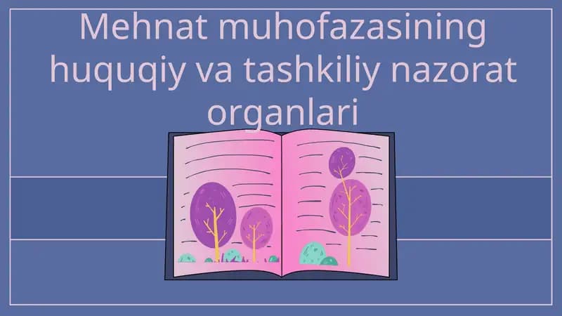 Mehnat muhofazasining huquqiy va tashkiliy nazorat organlari