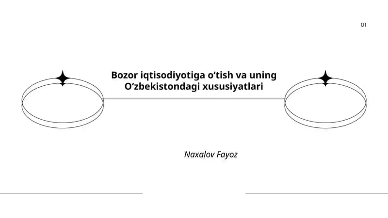 Bozor iqtisodiyotiga oʻtish va uning Oʻzbekistondagi xususiyatlari
