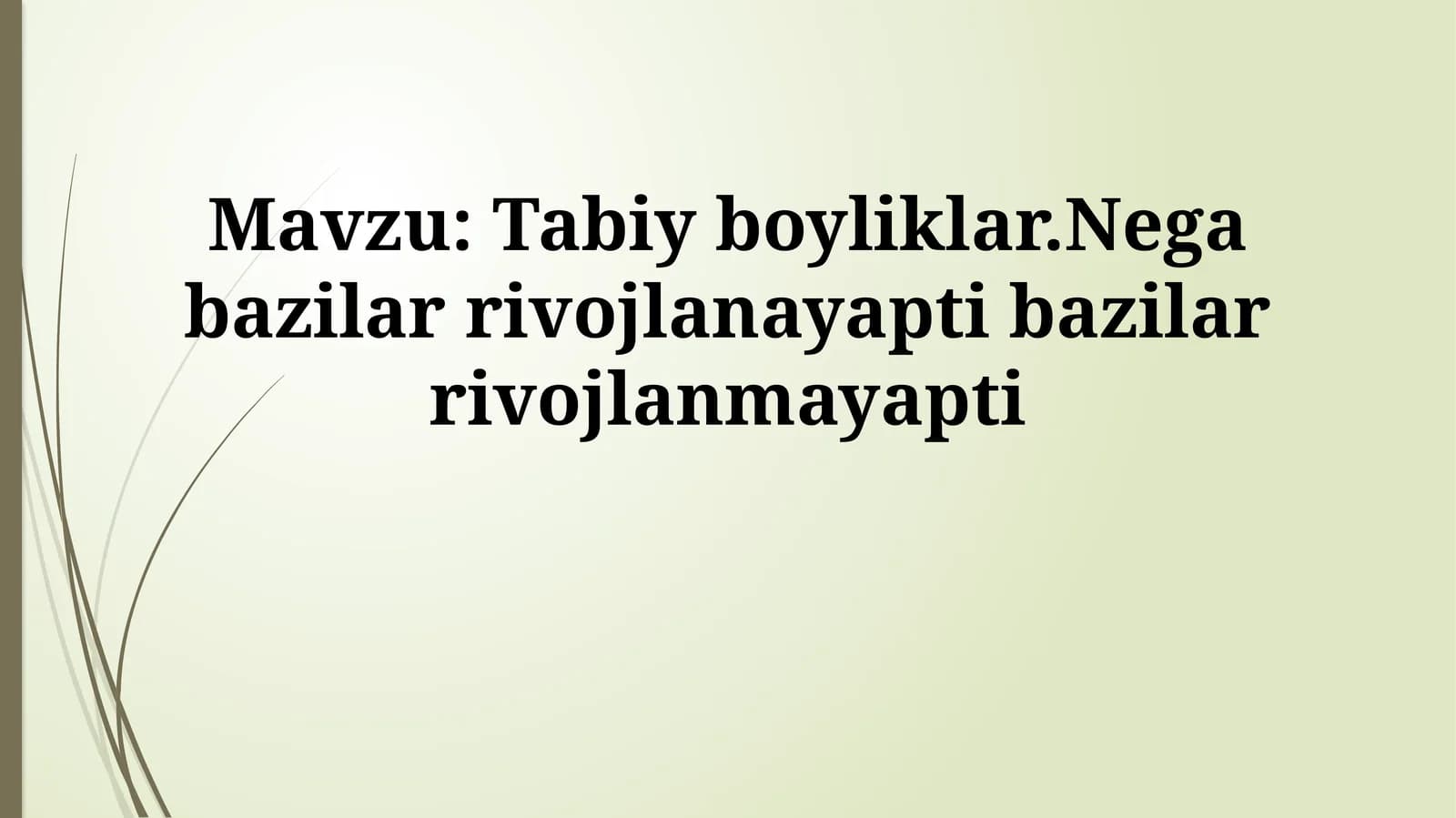 Tabiiy resurslar va taraqqiyot: paradoksmi?