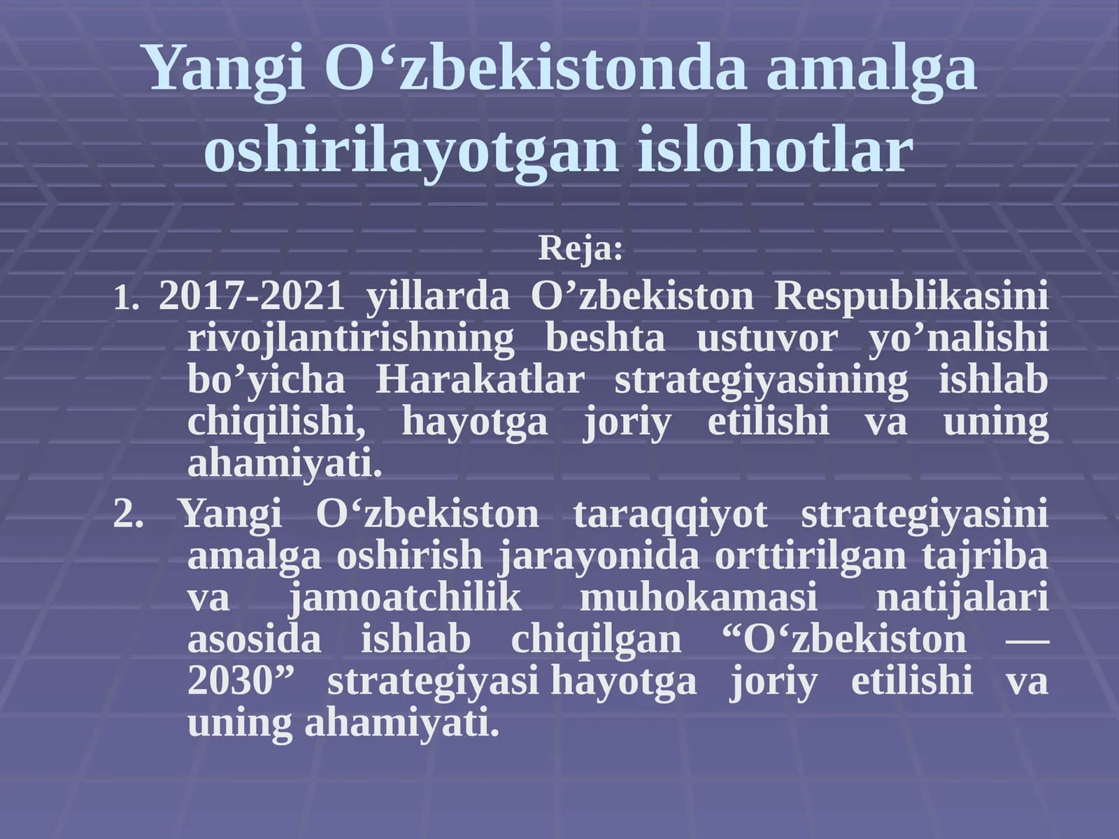 Yangi O‘zbekistonda amalga oshirilayotgan islohotlar
