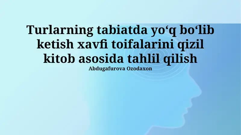 Yo'q bo'lib ketish xavfi toifalarini qizil kitob asosida tahlil qilish