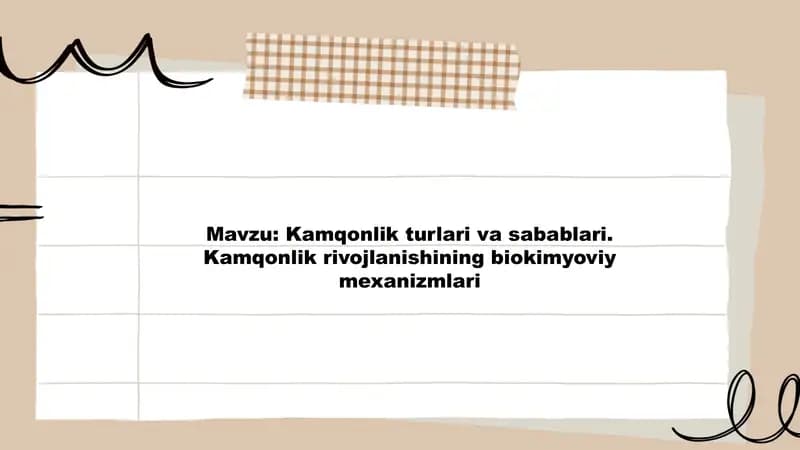 Kamqonlik turlari va sabablari. Kamqonlik rivojlanishining biokimyoviy mexanizmlari