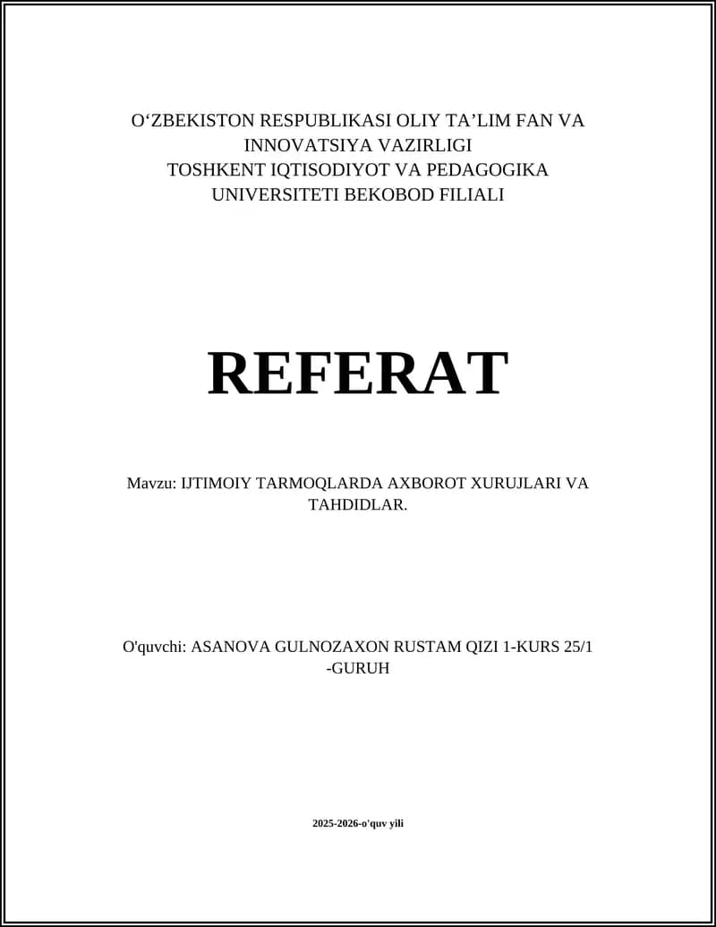 IJTIMOIY TARMOQLARDA AXBOROT XURUJLARI VA TAHDIDLAR Referat