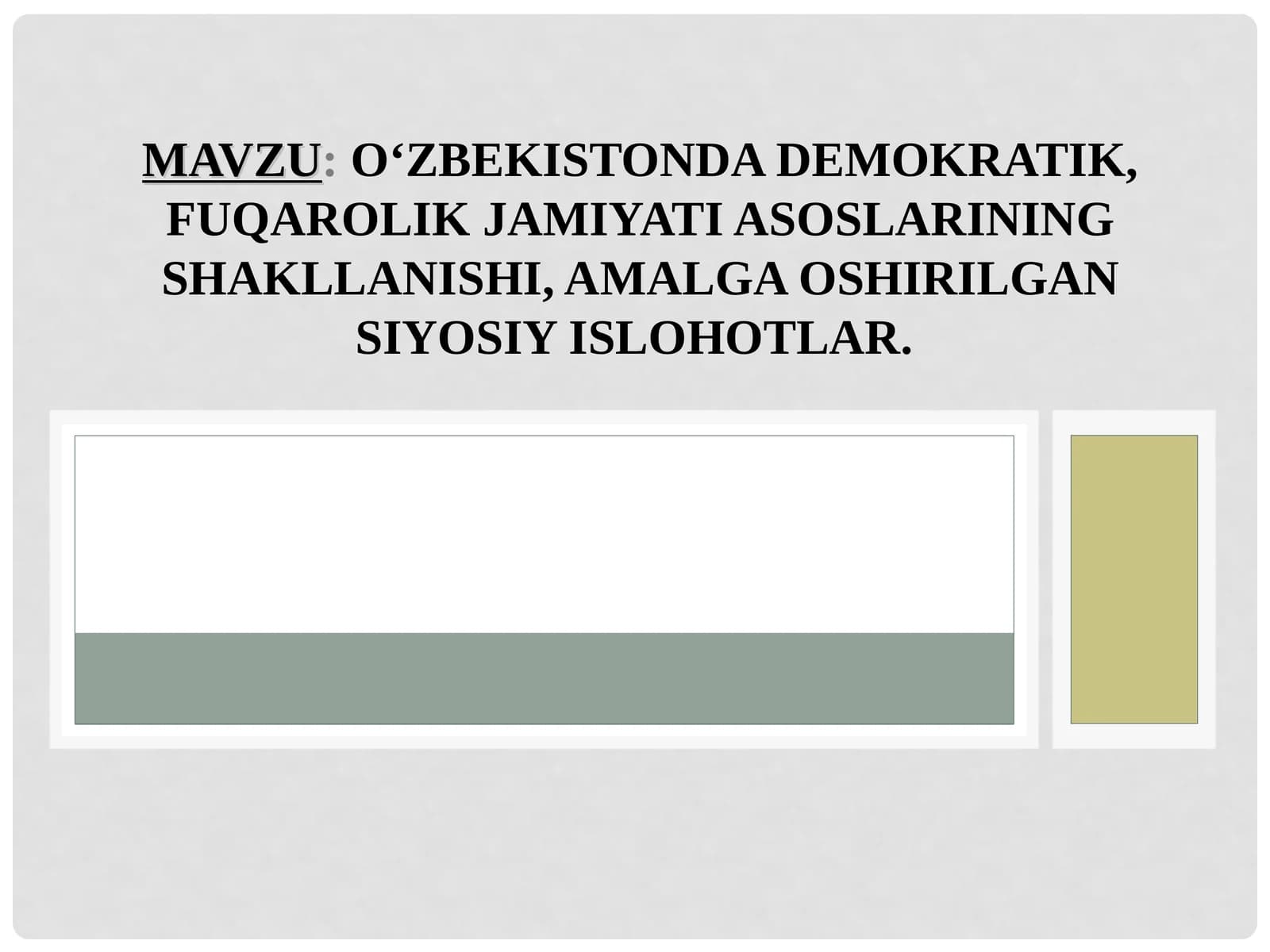 O‘zbekistonda Demokratik, Fuqarolik Jamiyati Asoslarining Shakllanishi, Amalga Oshirilgan Siyosiy Ishlotlar