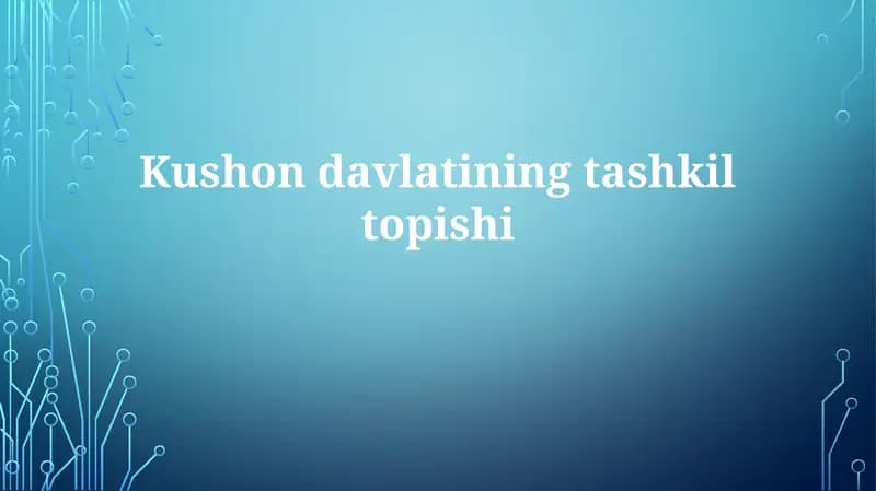 Kushondavlatining tashkil topishi