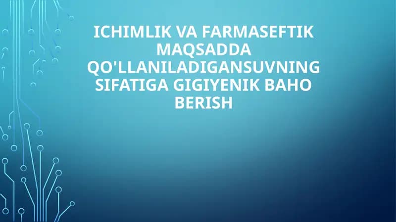 Suv va Farmasevtik Gigiyenik Baholash