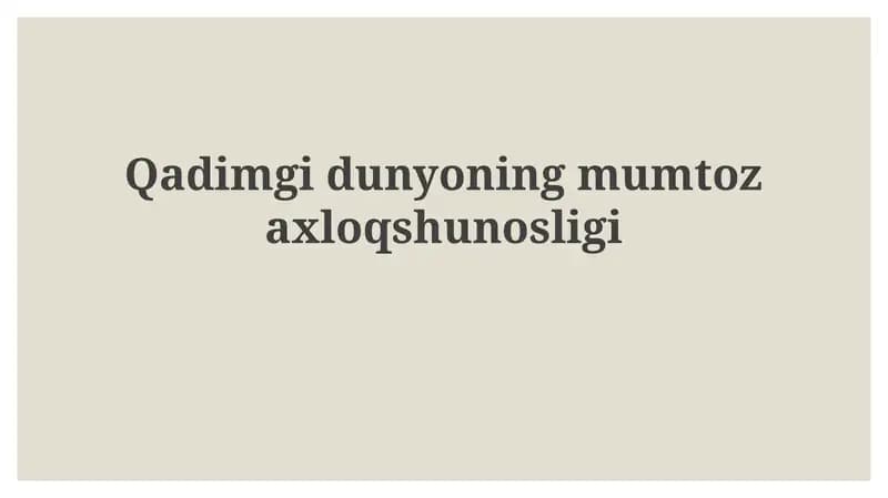 Qadimgidunyoningmumtozaxloqshunosligi
