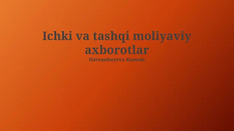 Ichki va Tashqi Moliyaviy Axbarotlar