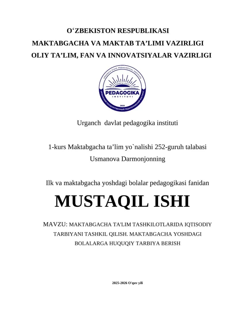 MAKTABGACHA TA'LIM TASHKILOTLARIDA IQTISODIY TARBIYANI TASHKIL QILISH. MAKTABGACHA YOSHDAGI BOLALARGA HUQUQIY TARBIYA BERISH