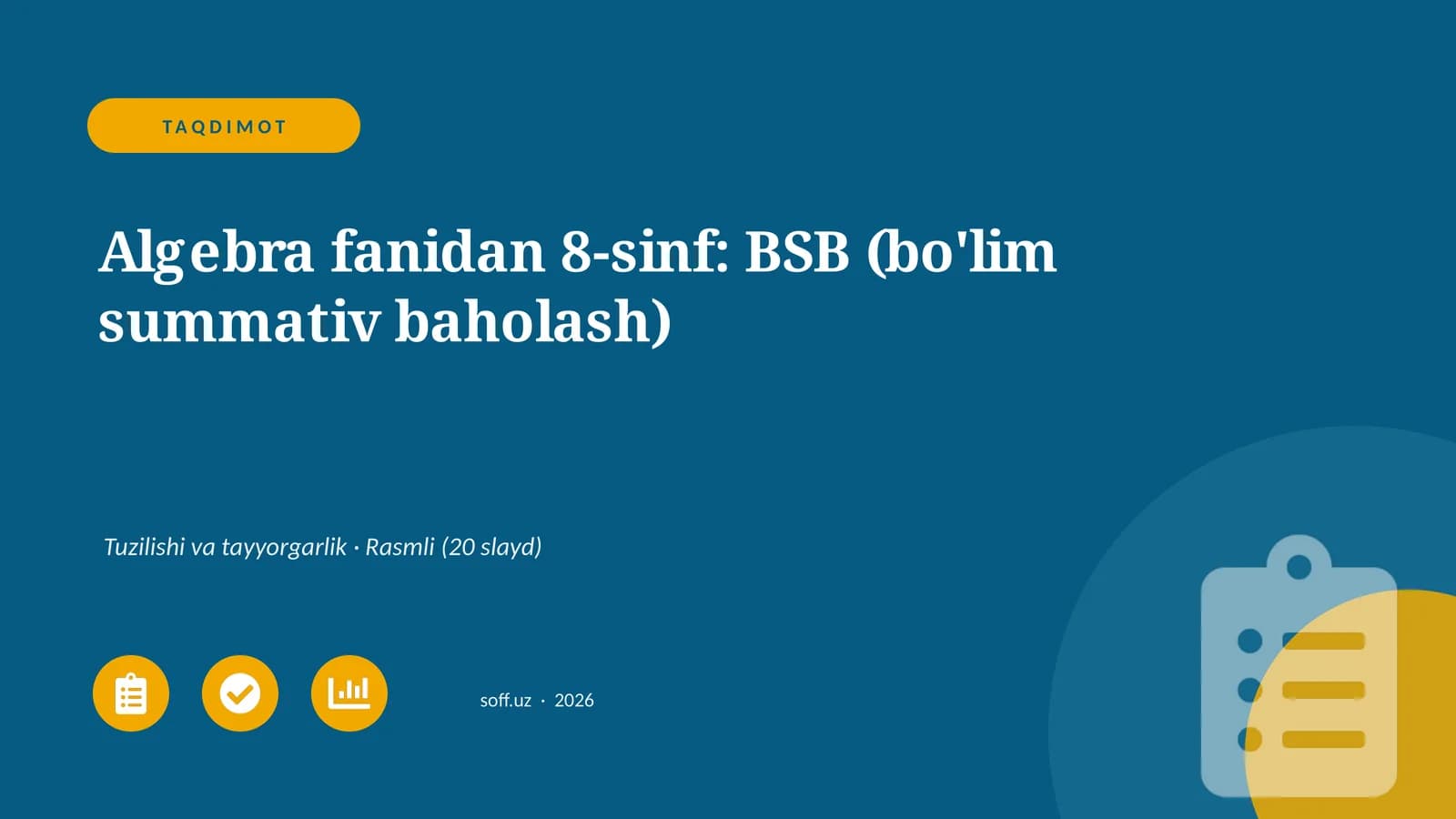 Algebra fanidan 8-sinf: BSB (bo'lim summativ baholash)